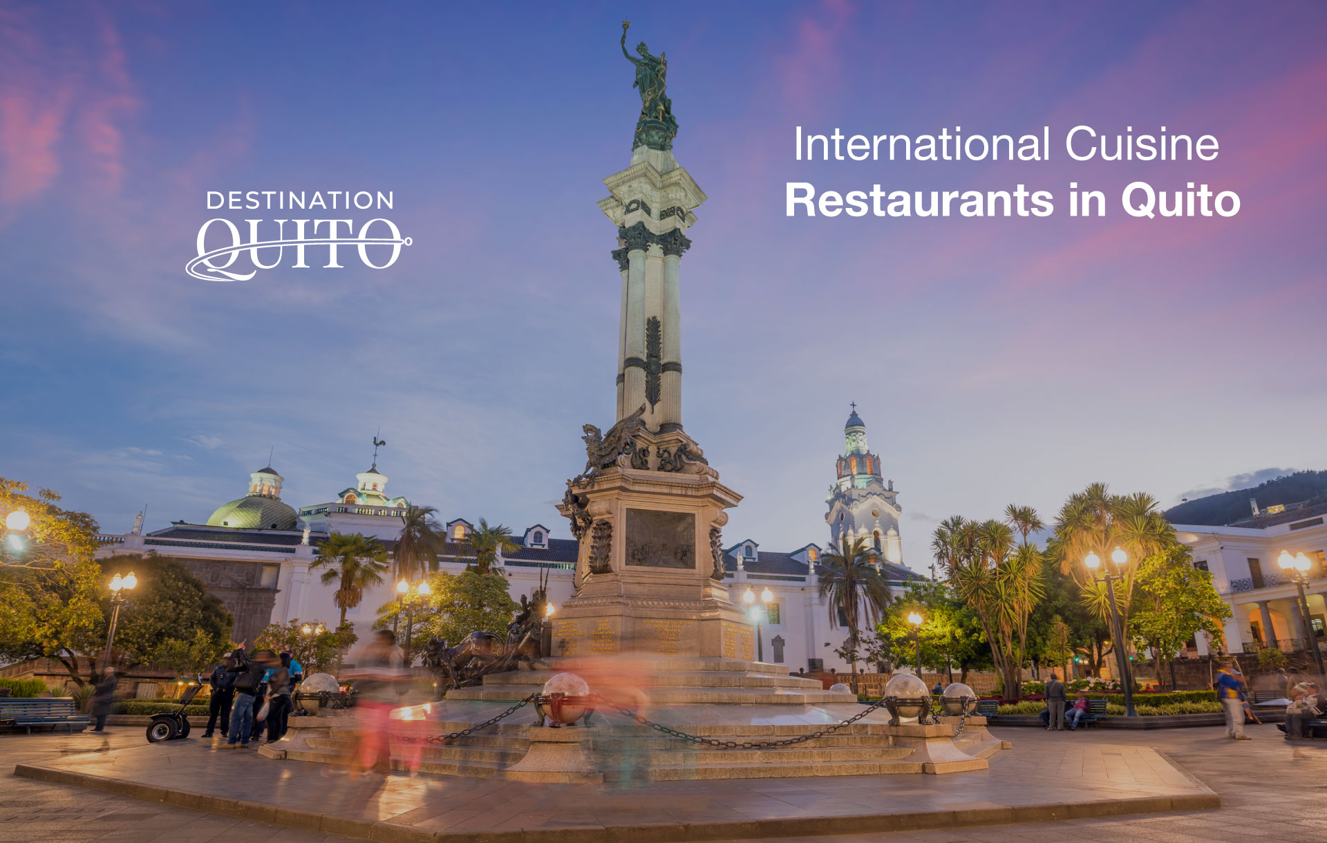International Cuisine Restaurants in Quito